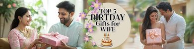 Top 5 Birthday Gift for Wife